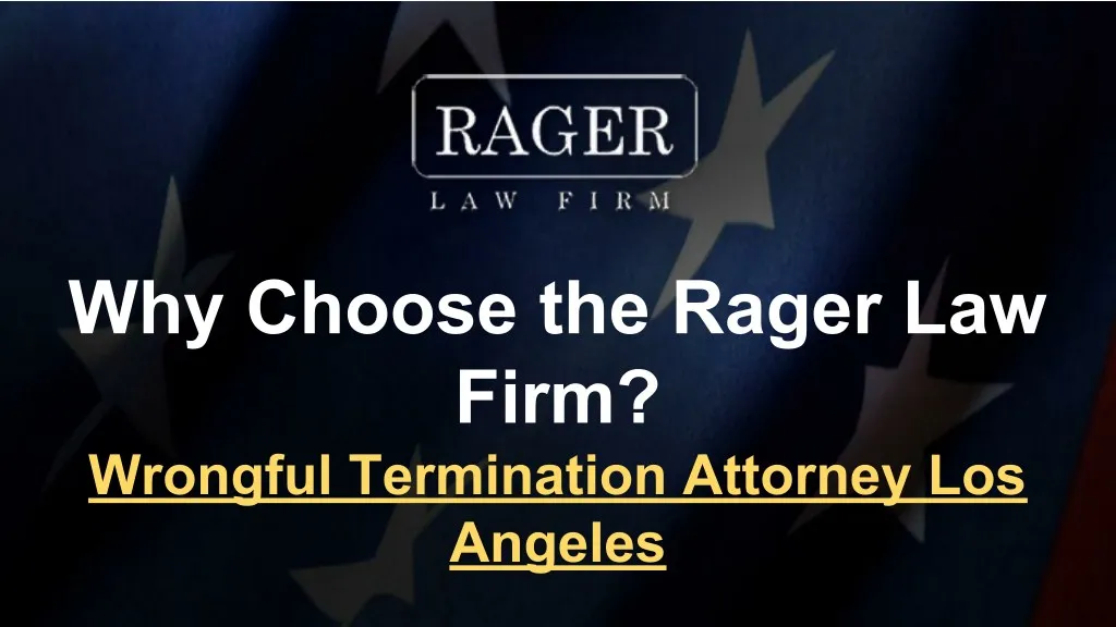 why choose the rager law firm wrongful