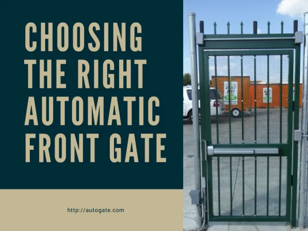 Choosing the Right Automatic Front Gate
