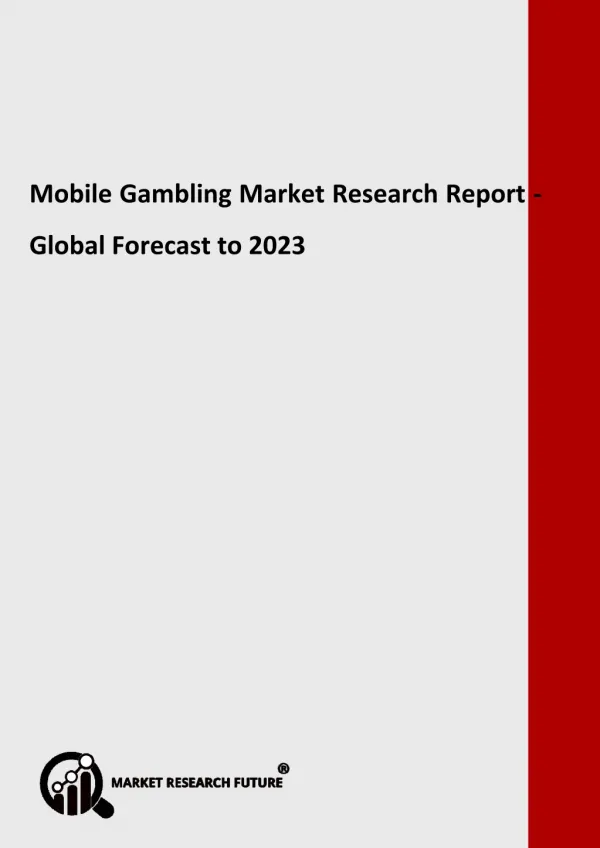 Mobile Gambling Market Segmentation, Market Players, Trends 2023