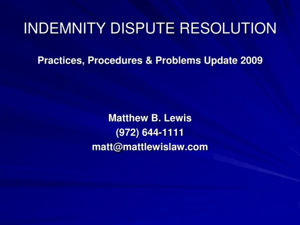 Matt Lewis Law Dallas Texas - Indemnity Dispute Resolution July 2009
