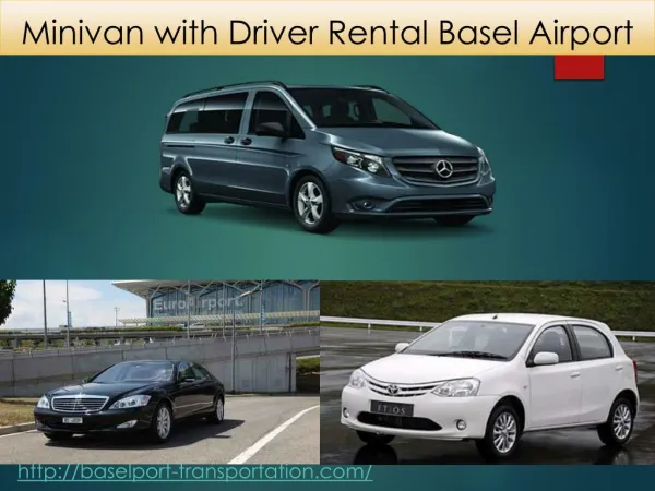 Minivan with Driver Rental Basel Airport
