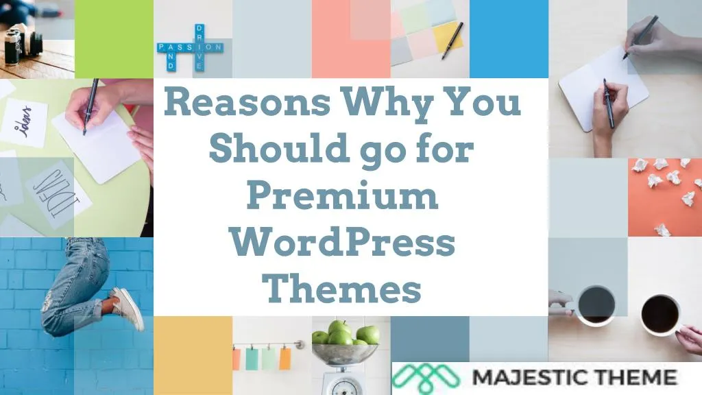 reasons why you should go for premium wordpress themes