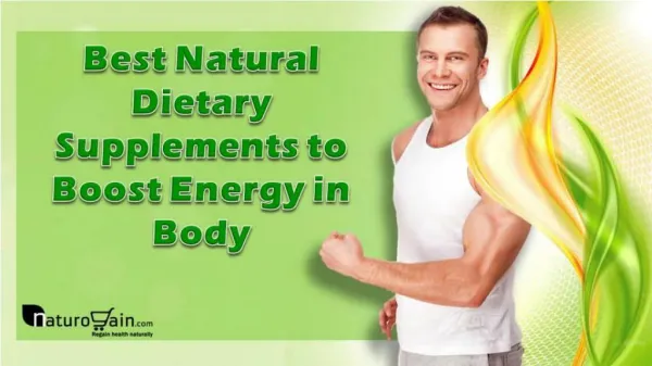 Best Natural Dietary Supplements to Boost Energy in Body