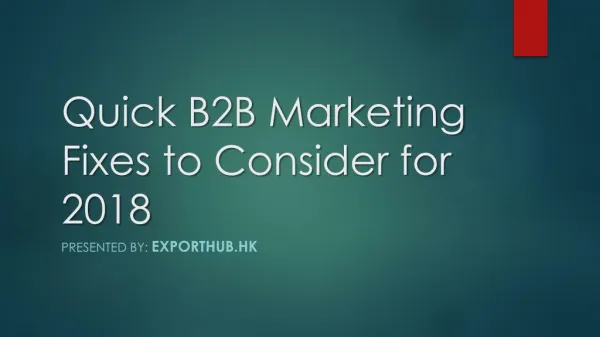 Quick B2B Marketing Fixes To Consider for 2018