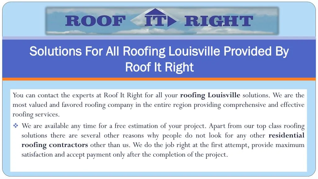 solutions for all roofing louisville provided by roof it right