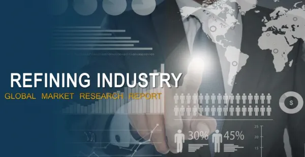 Market Research Report on Global Refining Industry outlook 2022