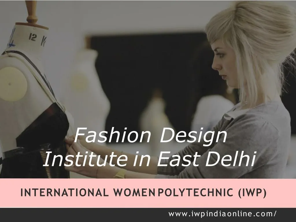 fashion design institute in east delhi