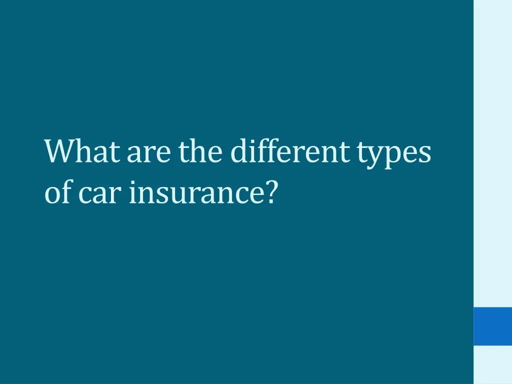 what are the different types of car insurance