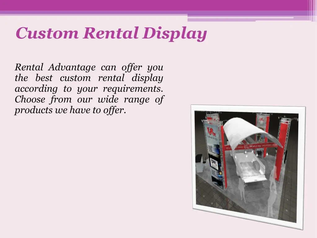 custom rental display