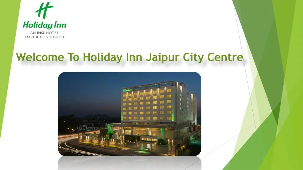 welcome to holiday inn jaipur city centre