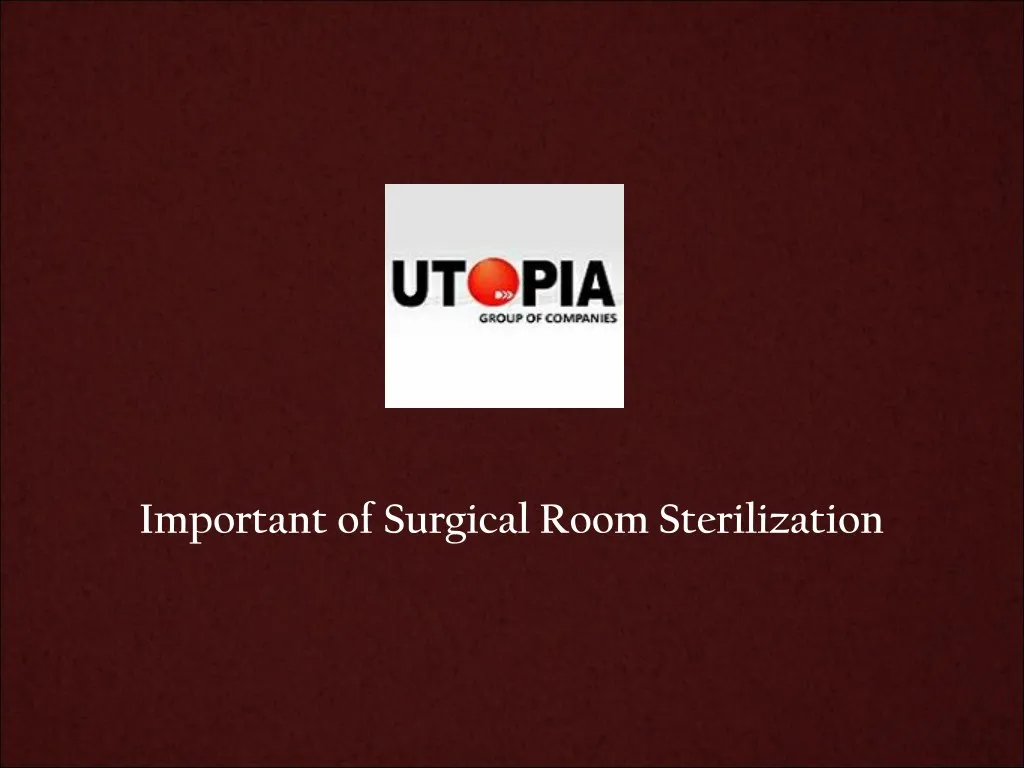 important of surgical room sterilization