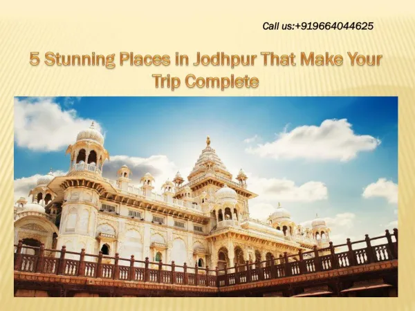 5 Stunning Places in Jodhpur That Make Your Trip Complete