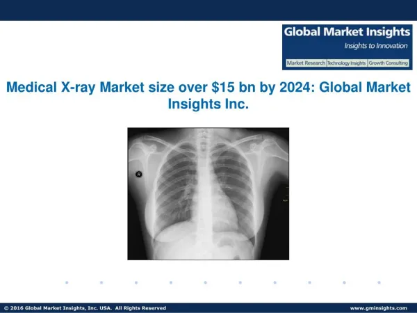 Medical X-ray Market Research Reports & Industry Analysis, 2017 – 2024