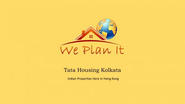 Godrej properties projects - We plan it tata housing kolkata