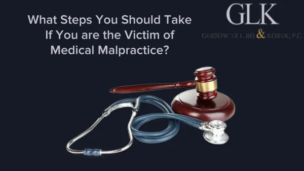 What Steps You Should Take If You are the Victim of Medical Malpractice?