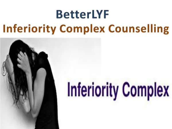 BetterLYF- Inferiority complex counselling