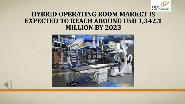 Hybrid Operating Room Market Is Expected To Reach Around USD 1,342.1 Million by 2023