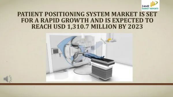 Patient Positioning System Market Is Set for a Rapid Growth and is Expected to Reach USD 1,310.7 Million by 2023