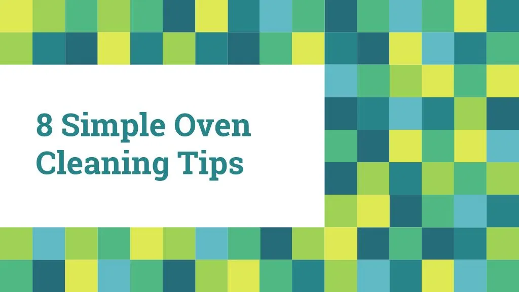 8 simple oven cleaning tips