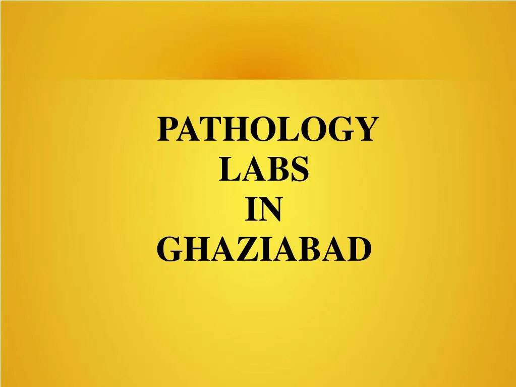 pathology labs in ghaziabad