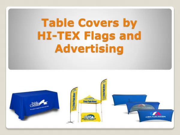 Table Covers | Trade Show Displays: HI-TEX Flags and Advertising