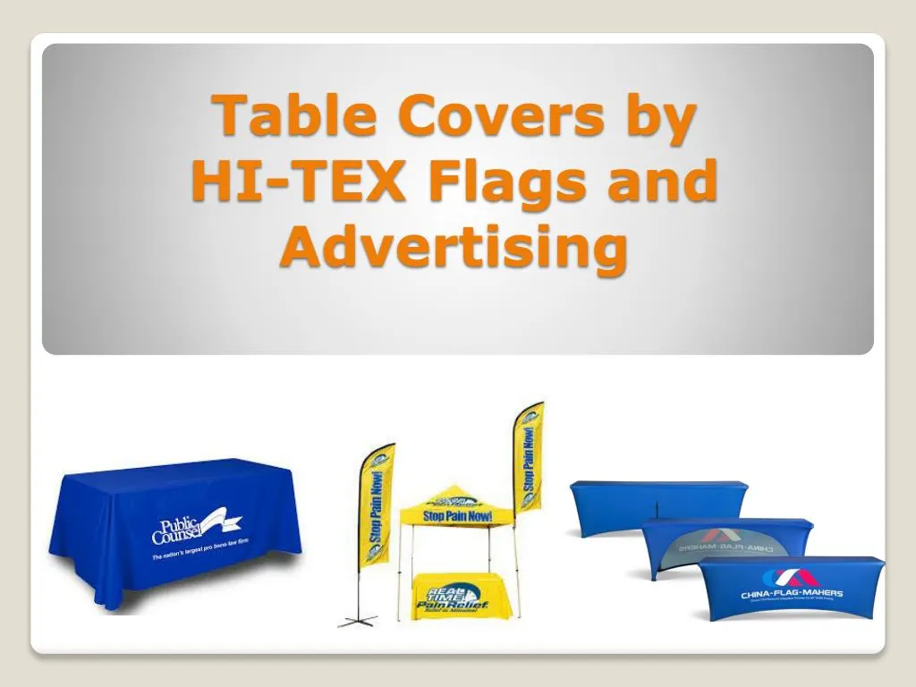 table covers by hi tex flags and advertising