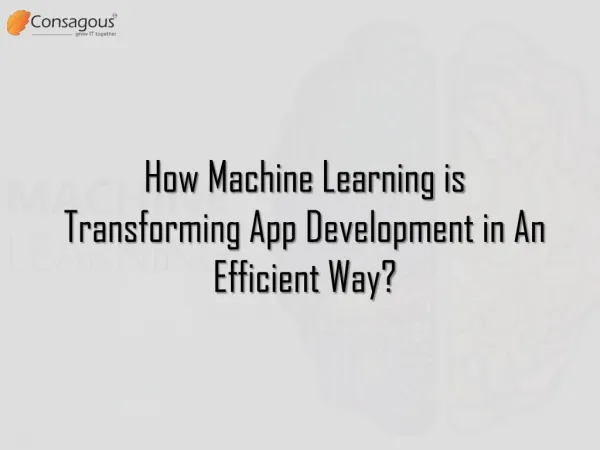 How Machine Learning is Transforming App Development