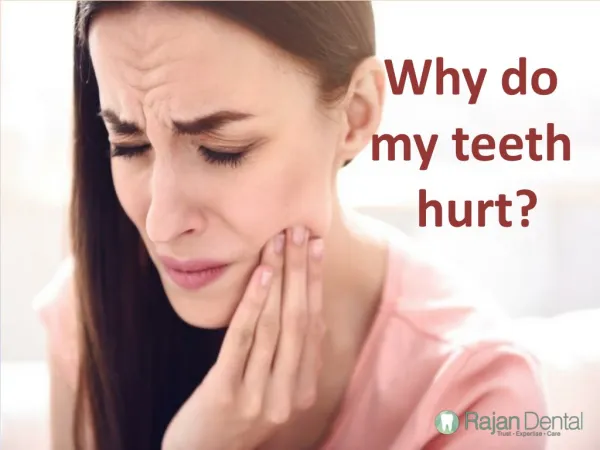 Why do my tooth hurt?