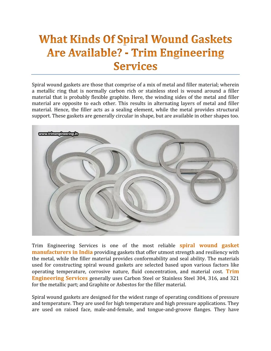 spiral wound gaskets are those that comprise