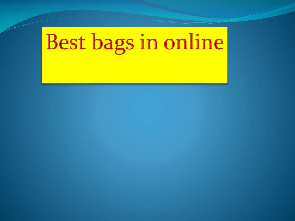 best bags in online
