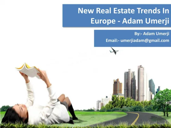 Europeâ€™s Property Industry - Adam Umerji