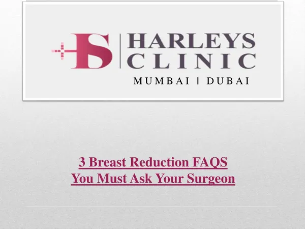 3 Breast Reduction FAQS You Must Ask Your Surgeon