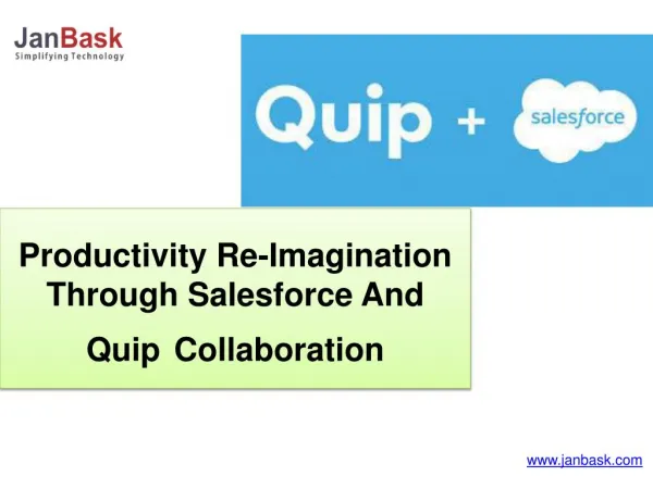 Productivity Re-Imagination Through Salesforce And Quip Collaboration