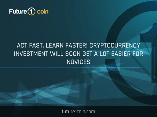 Act fast, learn faster!