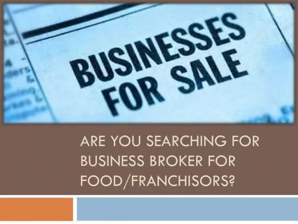 Searching for food business broker and seller?