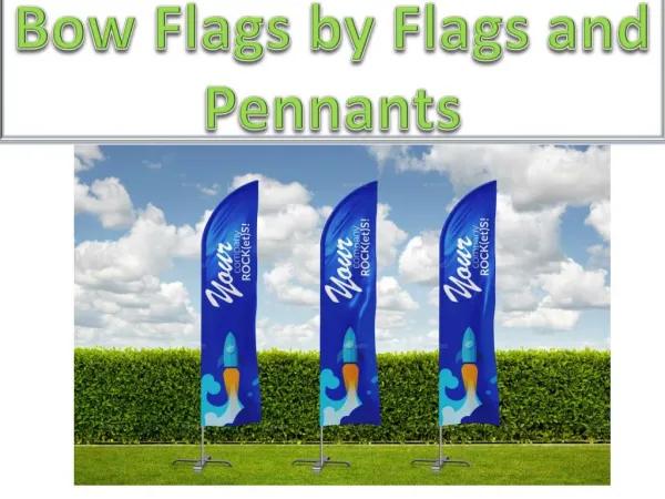 Bow Flags | Custom Flags: Street Flag