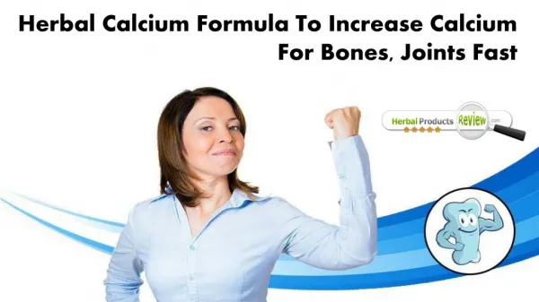 Herbal Calcium Formula to Increase Calcium for Bones, Joints Fast