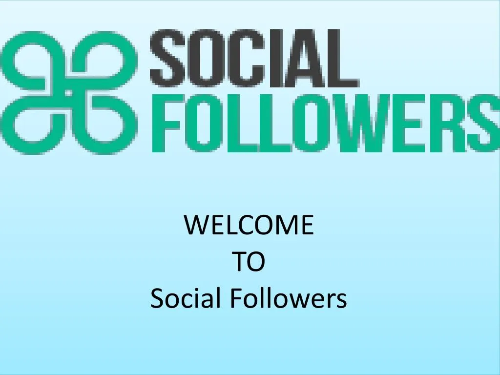 welcome to social followers