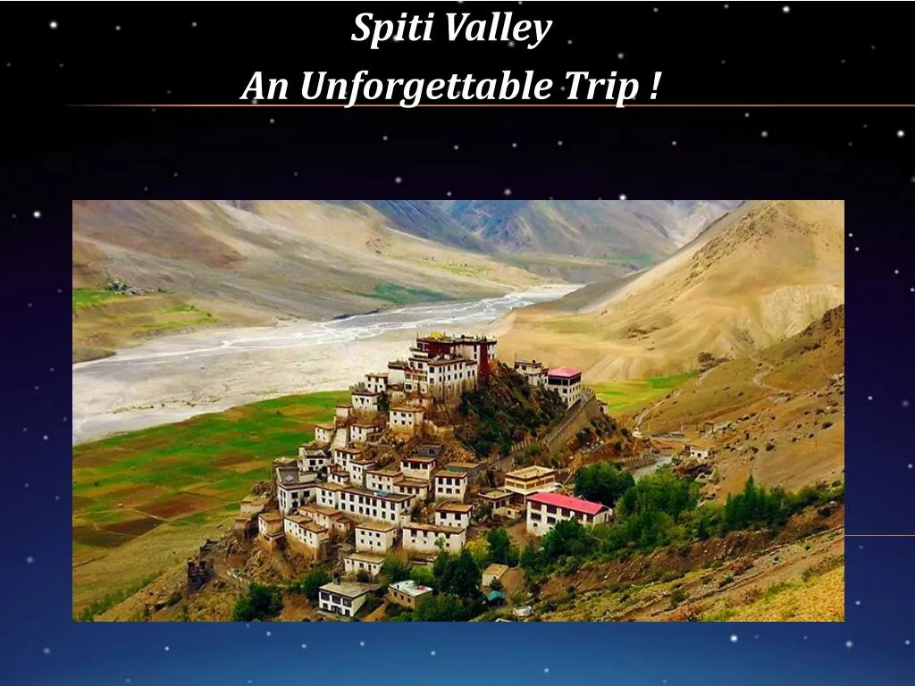 spiti valley an unforgettable trip