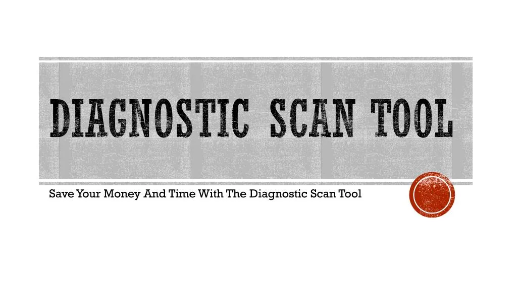 diagnostic scan tool