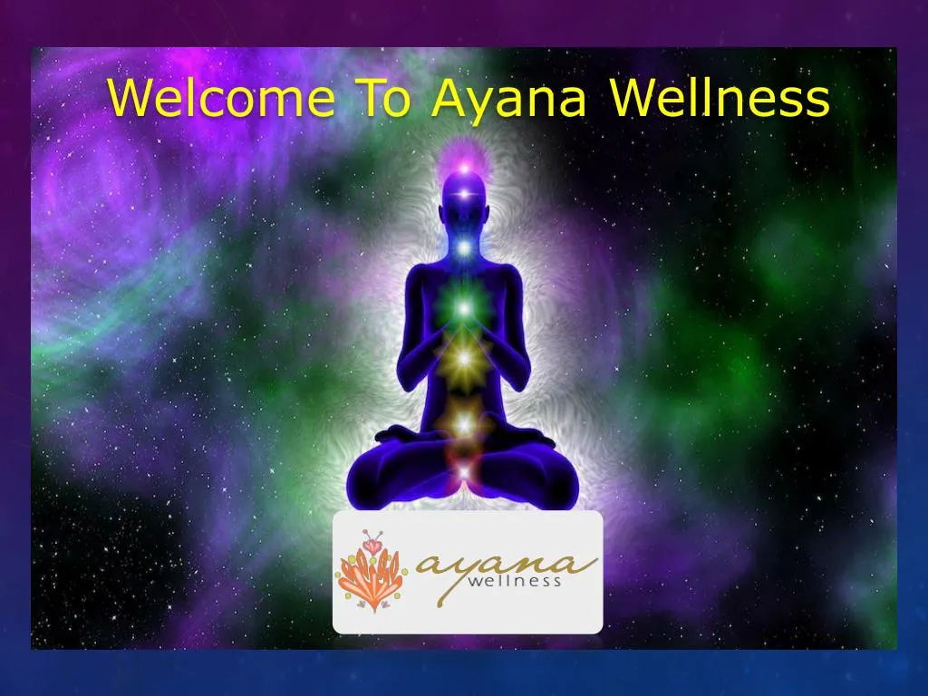 welcome to ayana wellness
