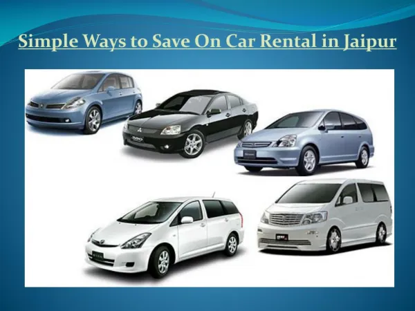 Simple Ways to Save On Car Rental in Jaipur