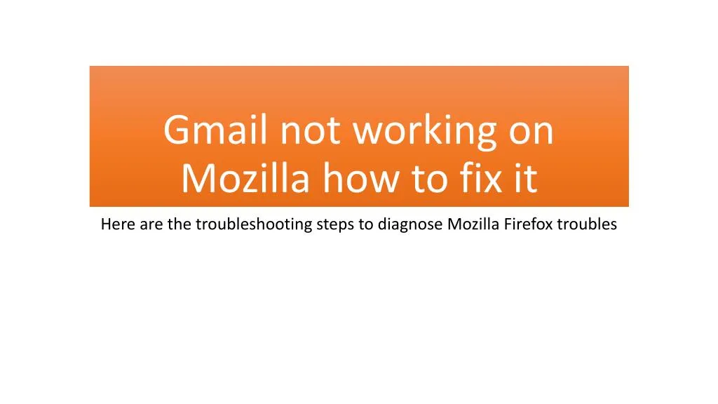 gmail not working on mozilla how to fix it