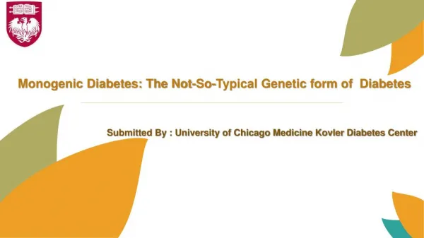 Monogenic Diabetes: The Not-So-Typical Genetic Form of Diabetes