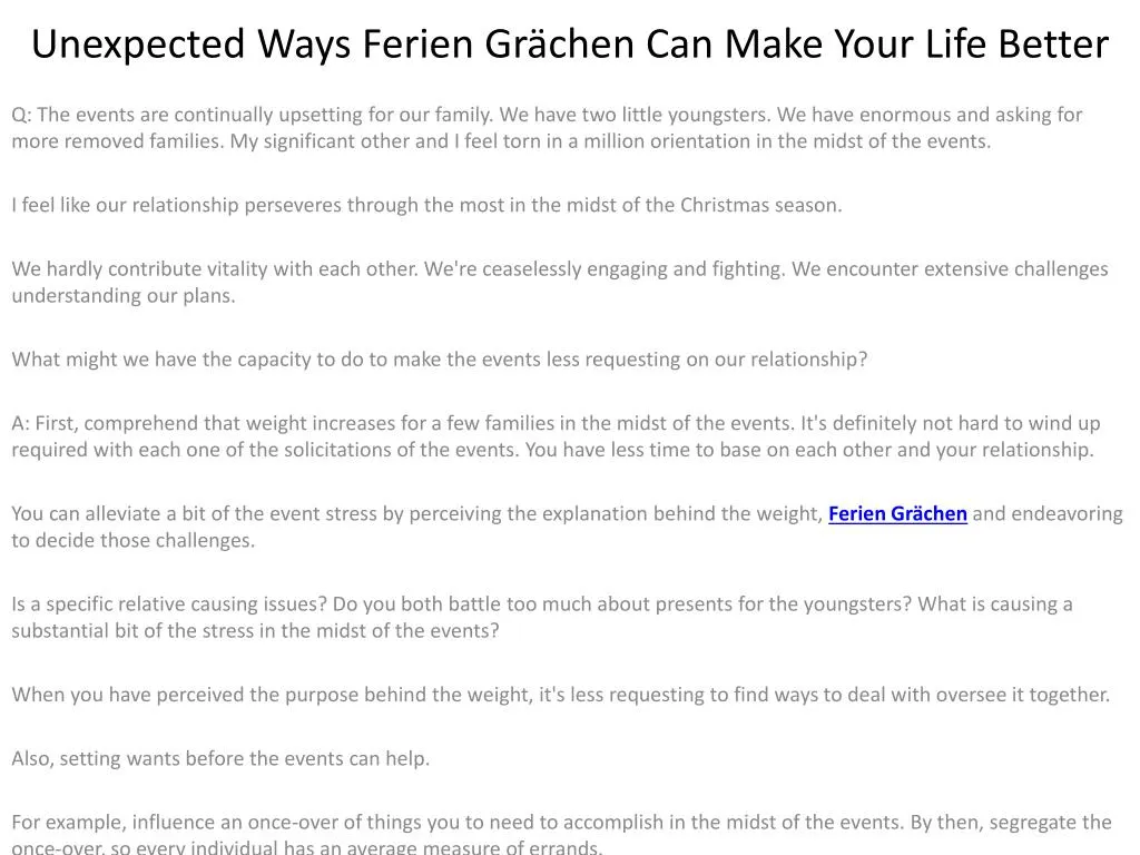 unexpected ways ferien gr chen can make your life better