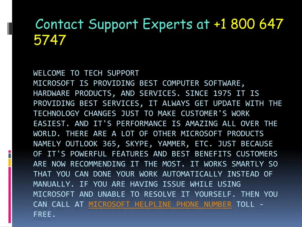 contact support experts at 1 800 647 5747
