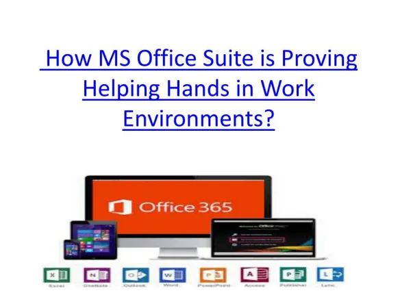 Â How MS Office Suite is Proving Helping Hands in Work Environments?