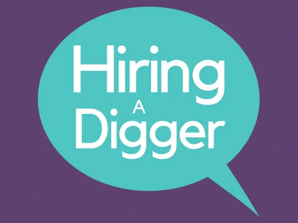 Hiring a Digger