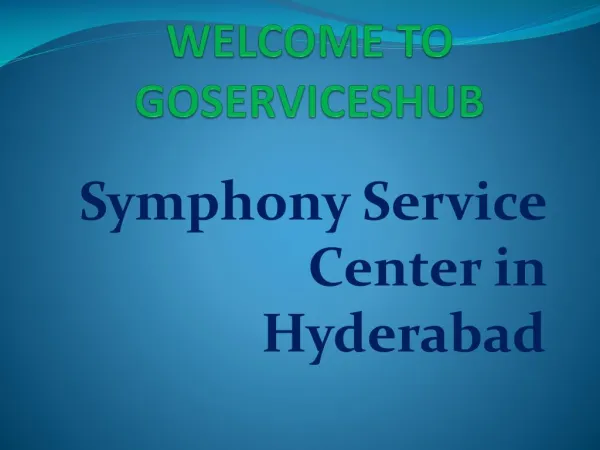 Symphony Service Center in Hyderabad