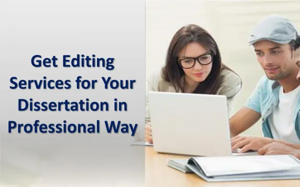 Get Editing Services for Your Dissertation in Professional Way
